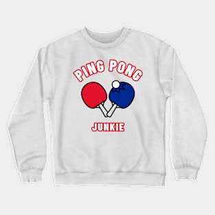 Ping Pong Junkie Crewneck Sweatshirt